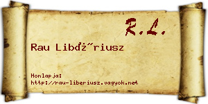 Rau Libériusz névjegykártya